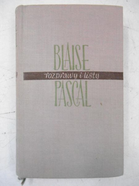 Blaise Pascal rozprawy i listy