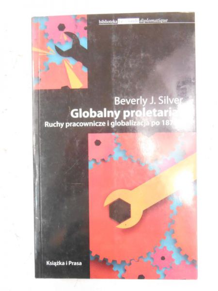Silver Beverly J. - Globalny proletariat