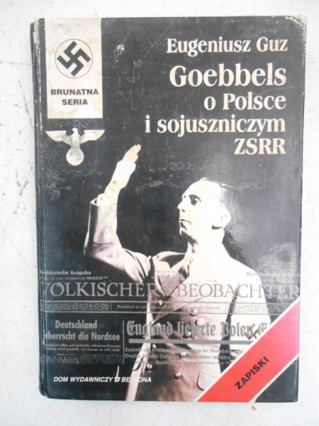 Goebbels o Polsce i sojuszniczym ZSRR