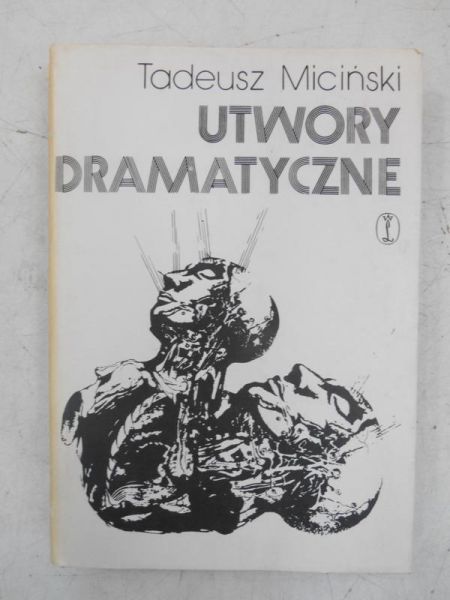 Miciński Tadeusz - Utwory dramatyczne, tom IV