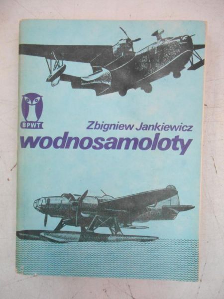Jankiewicz Zbigniew - Wodnosamoloty