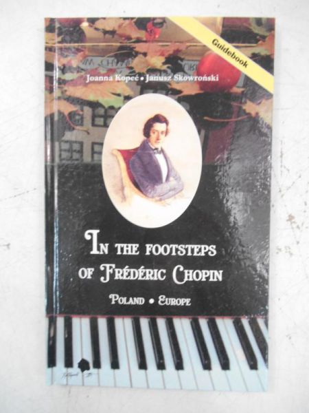 In the Footsteps of Frederick Chopin