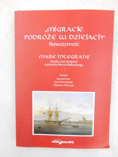 Migracje. Podróże w dziejach. Nowożytność