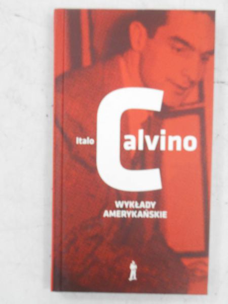 Calvino Italo - Wykłady amerykańskie