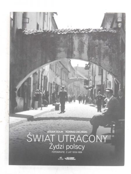 Świat utracony. Żydzi polscy