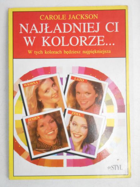 Najładniej ci w kolorze…