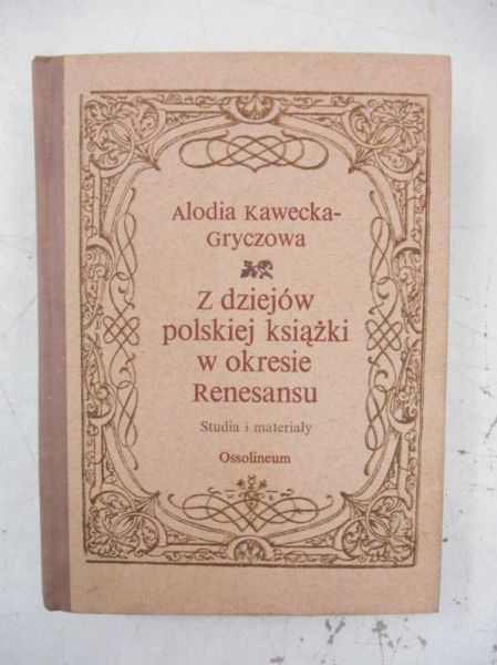 Z dziejów polskiej książki w okresie Renesansu