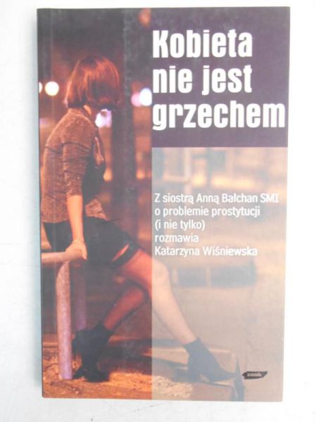 Wiśniewska Katrzyna - Kobieta nie jest grzechem