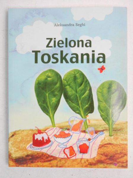 Seghi Aleksandra - Zielona Toskania