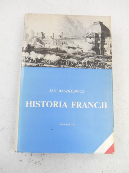 Baszkiewicz Jan - Historia Francji