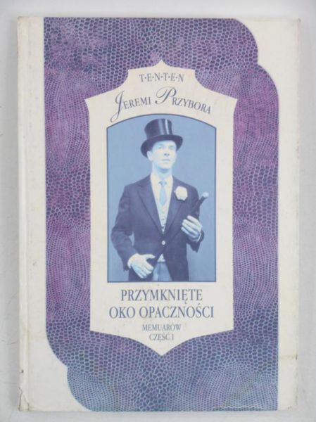 Przymknięte oko opatrzności. Memuarów część I