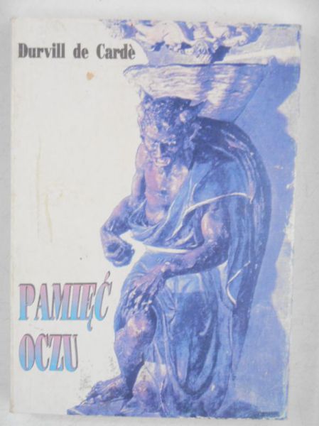 de Carde Durvill - Pamięć oczu