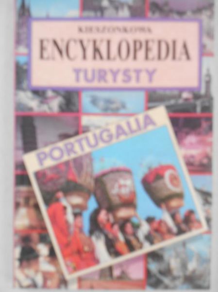 Kieszonkowa encyklopedia turysty: Portugalia