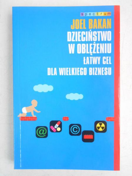 Dzieciństwo w oblężeniu. Łatwy cel dla wielkiego biznesu