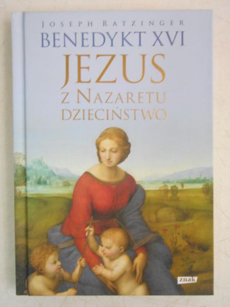 Jezus z Nazaretu. Dzieciństwo