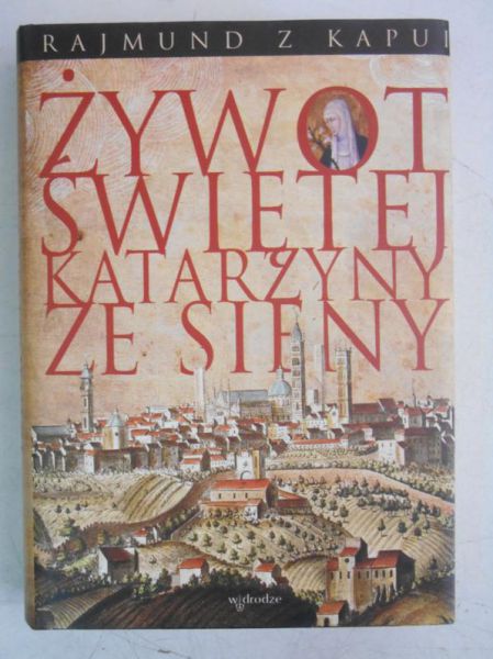 Żywot Świętej Kataryny e Sieny