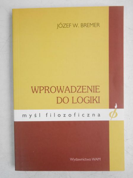 Bremer Józef - Wprowadzenie do logiki