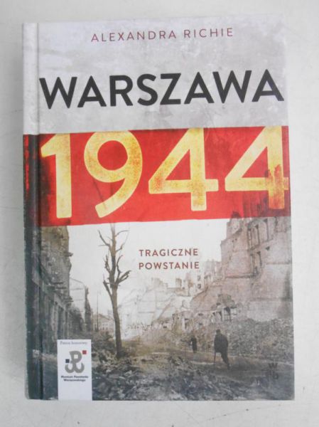 Warszawa 1944. Tragiczne powstanie