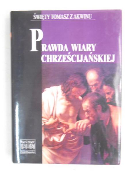 Prawda wiary chreścijańskiej, Tom III