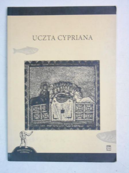 Kroczak Jerzy (opr.) - Uczta Cypriana