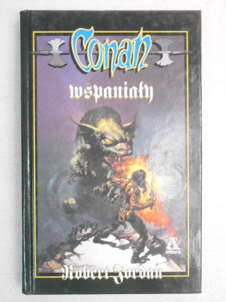 Jordan Robert  - Conan wspaniały