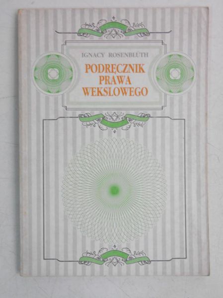 Rosenbluth Ignacy - Podręcznik prawa Wekslowego