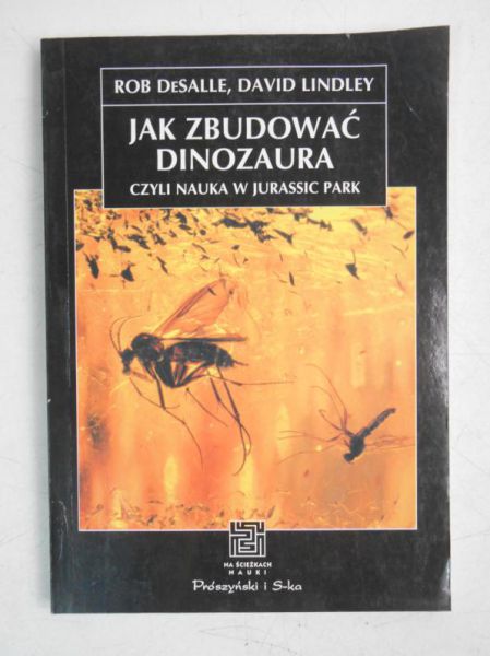 Jak zbudować dinozaura, czyli nauka w Jurassic Park