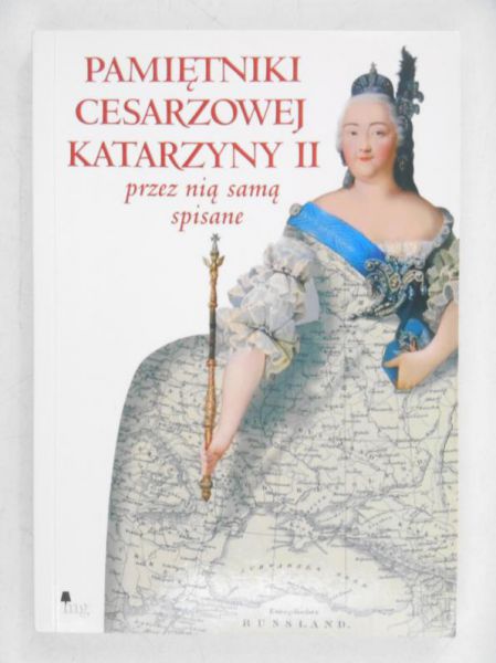 Pamiętniki cesarzowej Katarzyny II przez nią samą spisane