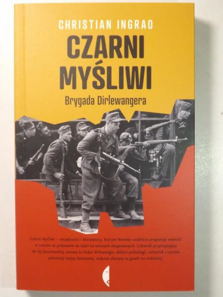 Ingrao Christian - Czarni myśliwi. Brygada Dirlewangera