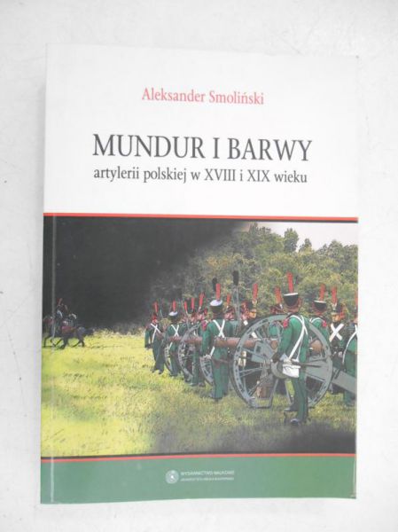 Mundur i barwy artylerii polskiej w XVIII i XIX wieku