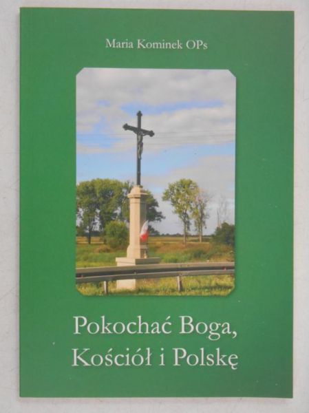Pokochać Boga, Kościół i Polskę