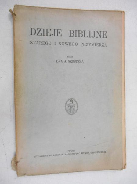Dzieje biblijne starego i nowego przymierza, 1935 r.