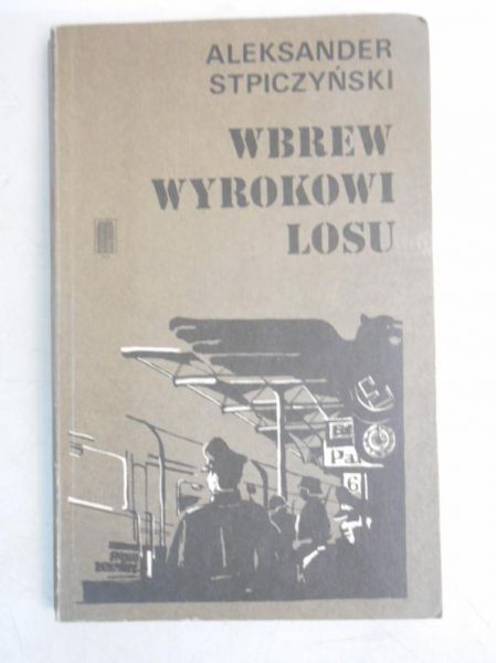 Wbrew wyrokowi losu