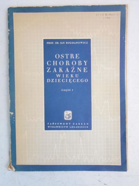 Ostre choroby zakaźne wieku dziecięcego, Część I