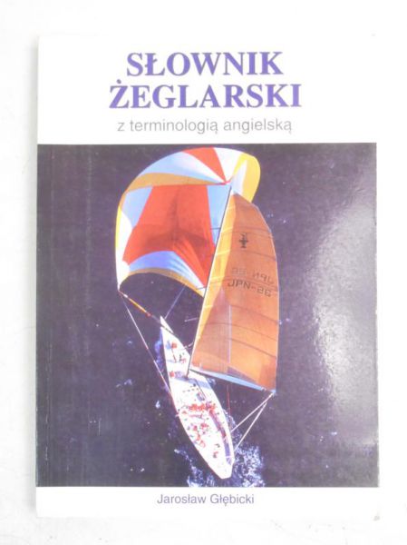 Głębicki Jarosław - Słownik żeglarski z terminologią angielską