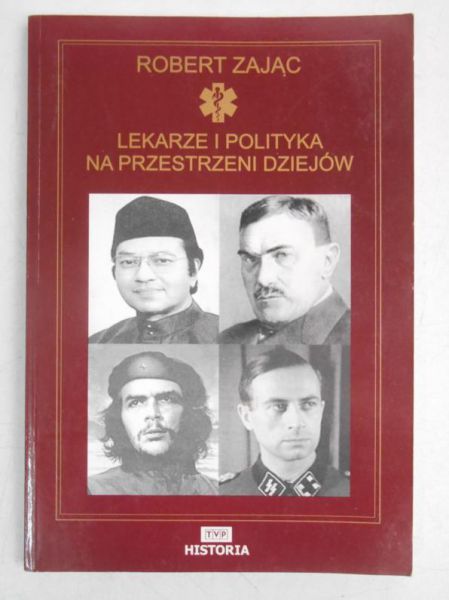 Lekarze i polityka na przestrzeni dziejów