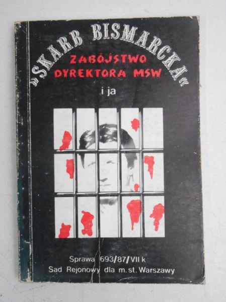 "Skarb Bismarcka". Zabójstwo dyrektora MSW i ja