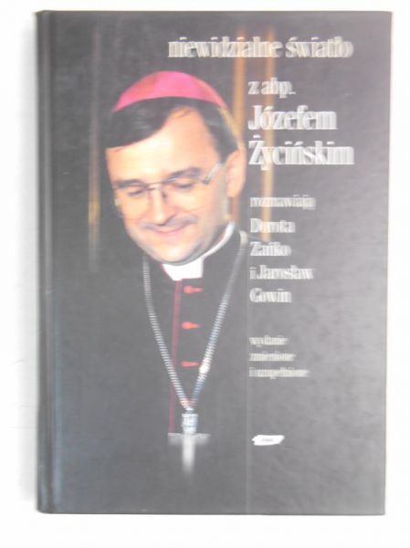 Niewidzialne światło. Z abp. Józefem Życińskim rozmawiają   i Jarosław Gowin