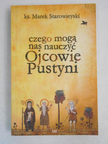 Marek - Czego mogą nas nauczyć Ojcowie Pustyni