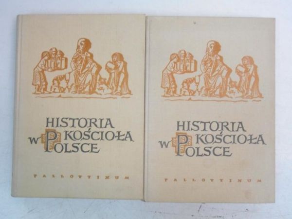 Historia Kościoła w Polsce, Tom I, 2 części
