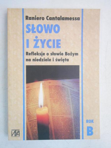 Cantalamessa Raniero - Słowo i życie