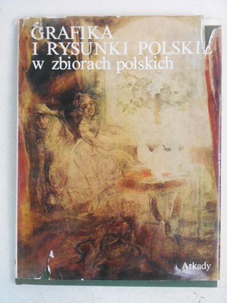 Grafika i rysunki polskie w zbiorach polskich