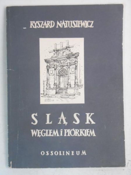 Śląsk węglem i piórkiem