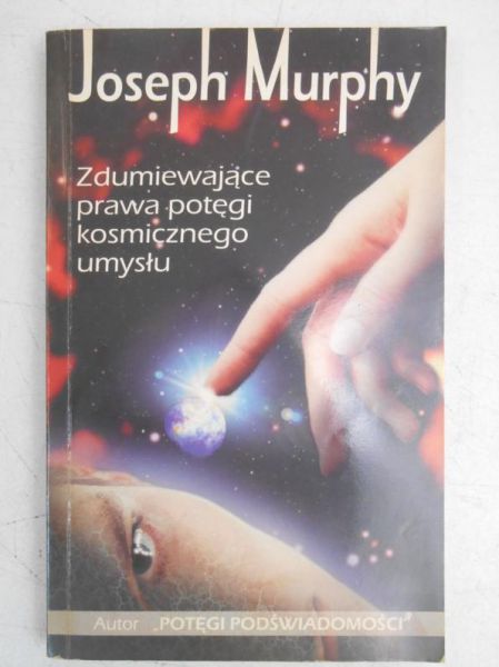 Zdumiewające prawa potęgi kosmicznego umysłu