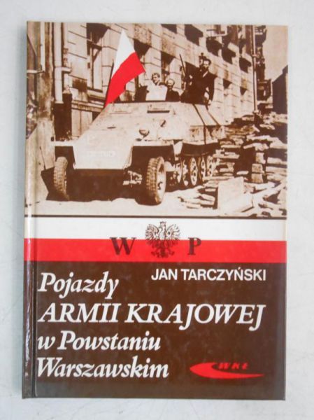 Pojazdy Armii Krajowej  w Powstaniu Warszawskim