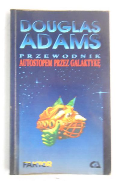 Adams Douglas - Przewodnik. Autostopem przez galaktykę