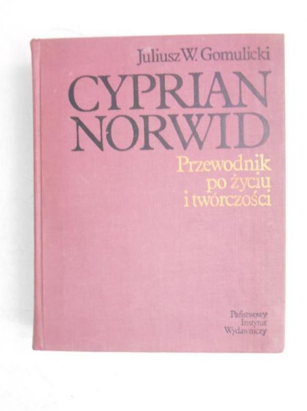 Cyprian Norwid. Przewodnik po życiu i twórczości