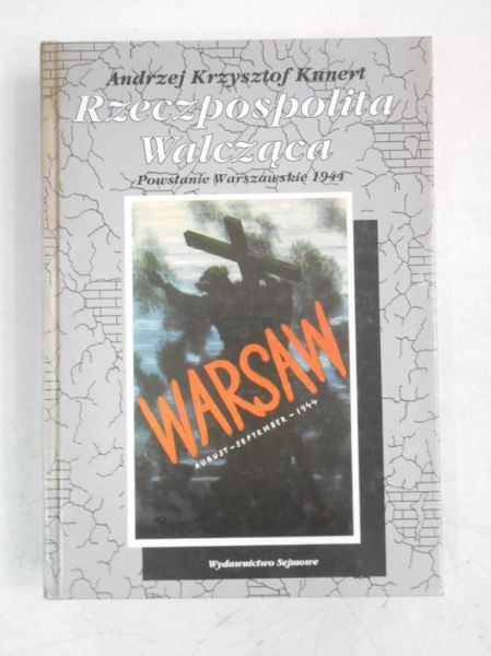 Kunert Andrzej Krzysztof - Rzeczpospolita walcząca