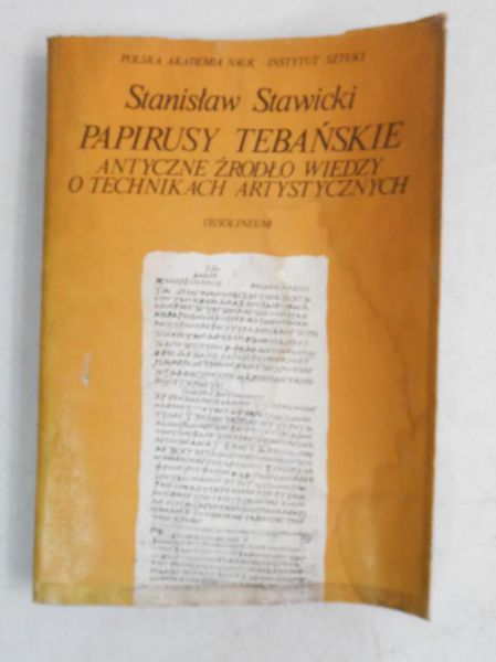 Papirusy tebańskie. Antyczne źródło wiedzy o technikach artystycznych