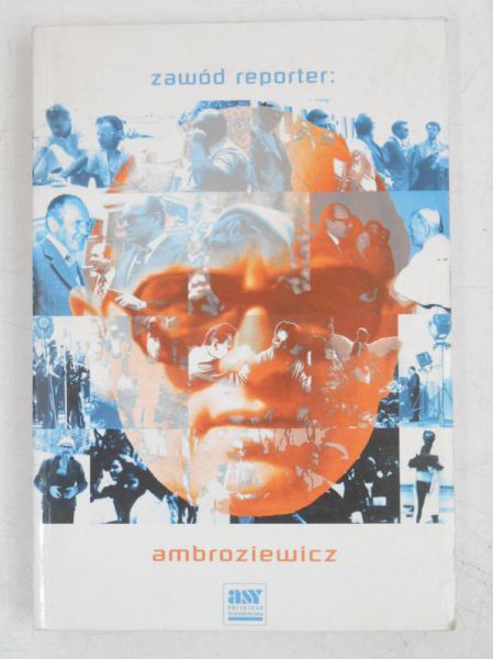 Zawód reporter: Ambroziewicz